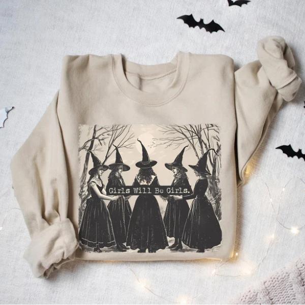Girls Will Be Girls Witch Shirt, Witchy Girls Sweater, Halloween Feminist Shirt, Witch Sweatshirt Baggy Comfort Baggy Comfort