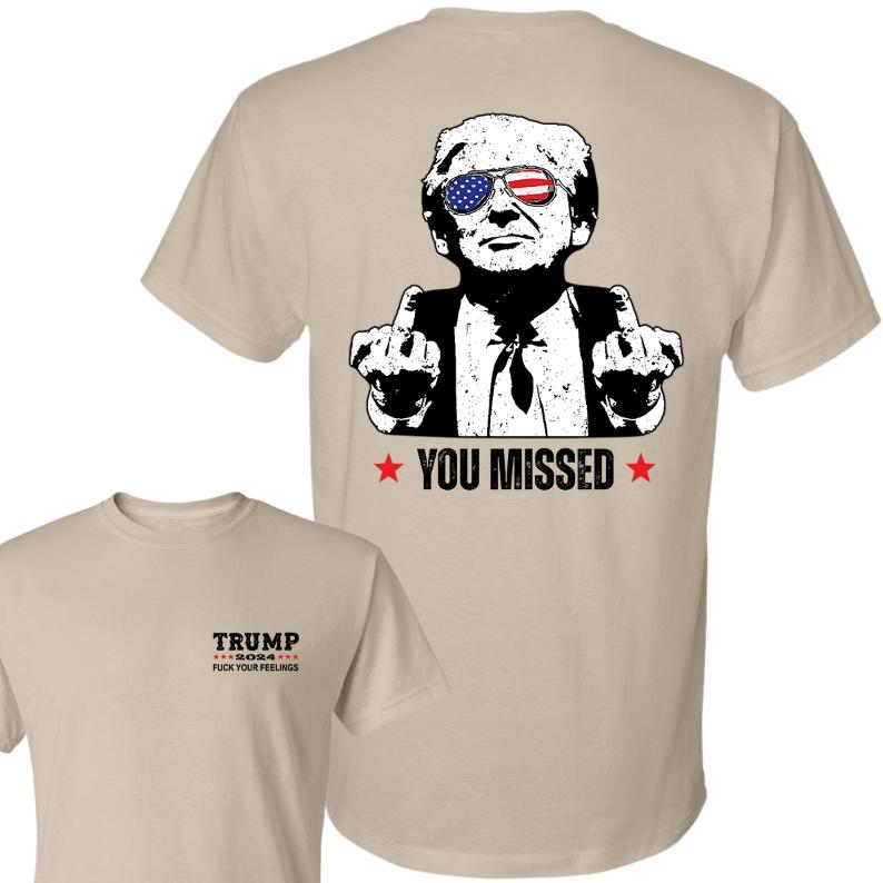 Trummmmm You Missed T-Shirt, Trummmmm FCK Your Feelings, Trummm Fighting Shirt, Trummmmm Arrest This Funny Elections, Make America Great Again, Classi