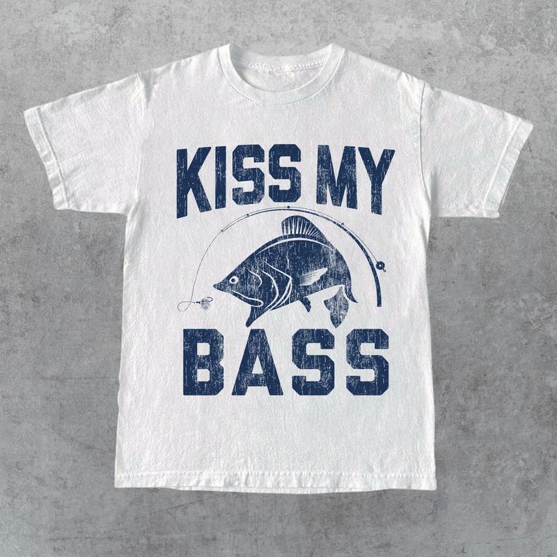 Fathers Day Fishing T-shirt, Humor Angling Shirt, Punny Gag Meme Fisherman Loose Fit Tee, Joke Fishing Gifts, Kiss My Bass Shirt