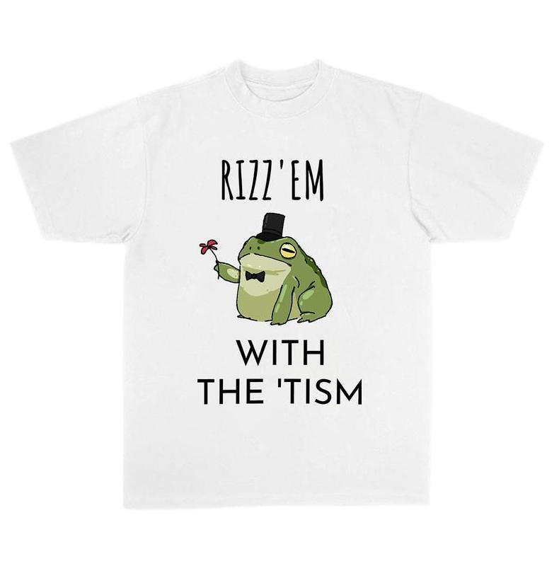Rizz Em With The Tism T-Shirt, Classic Tee, Full Color, For Men, For Women