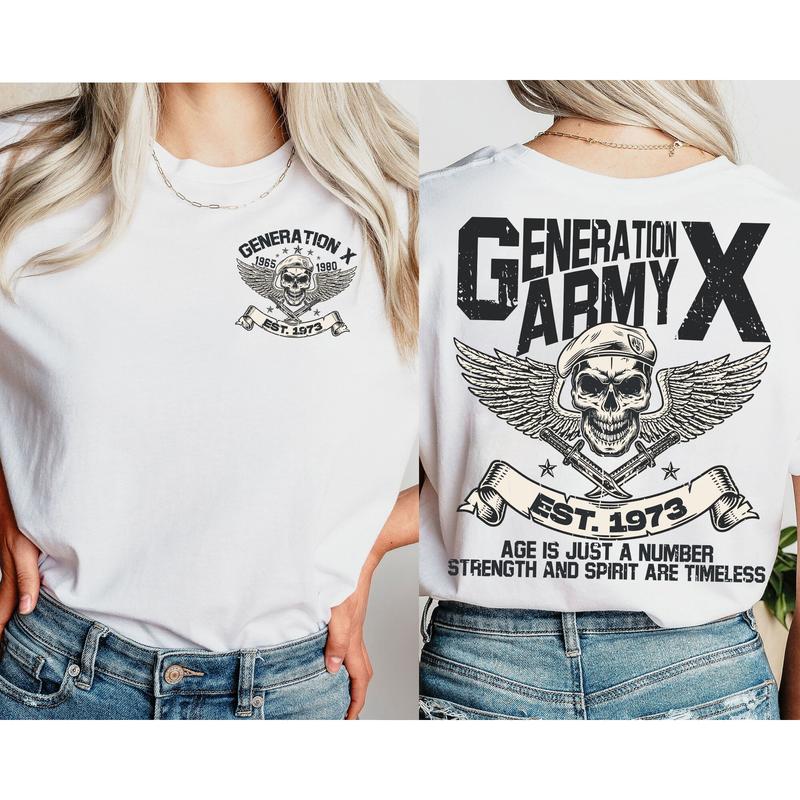 Gen X Army Custom Year Shirt 1973 Birth, FAFO Two Side T-Shirt, Raised On Hose Water Humor
