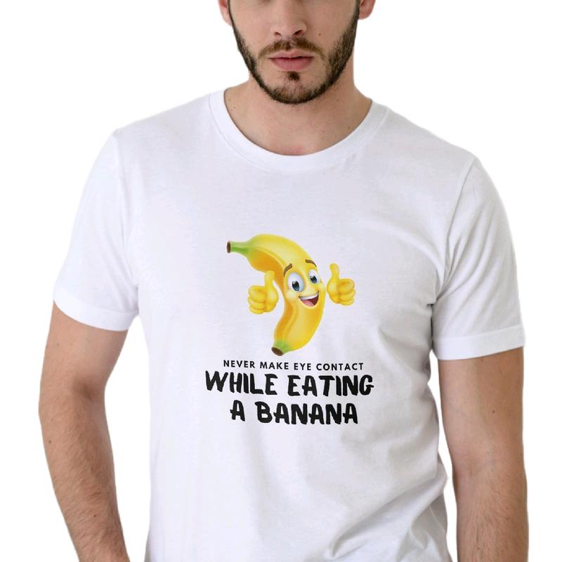 Men's Top - Never make Eye Contact While Eating a Banana T-Shirt - Menswear Cotton Casual food shirt Crewneck funny meme Clothing t shirt graphic tees