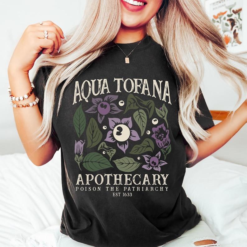 Aqua Tofana Shirt, Aqua Tofana Apothecary Shirt, Poison The Patriarchy, Feminist Shirt, There Is No Freedom Without Choice