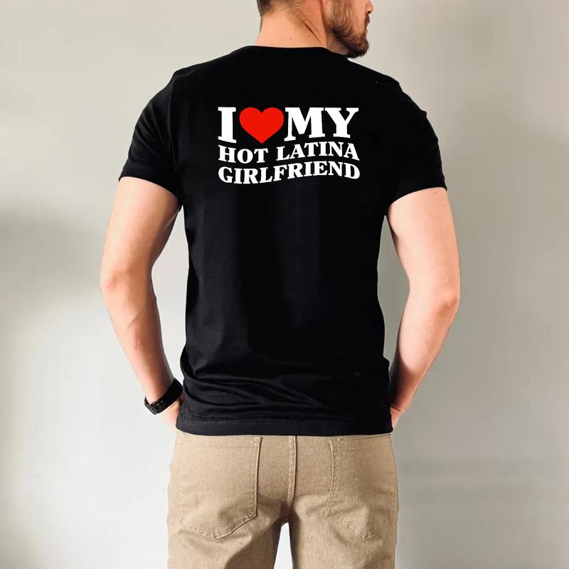 I Love My Hot Latina Girlfriend Shirt, Boyfriend Shirt, Y2k Shirt, Funny Valentine Gift, Couple T-Shirt, Gifts For Him, Short Sleeve Tee Shirt Fit Wom
