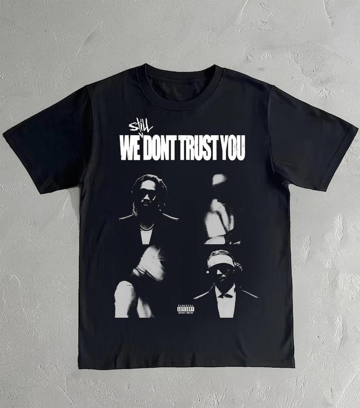 Future X Metro Boomin Still We Dont Trust You Album T-Shirt All Size