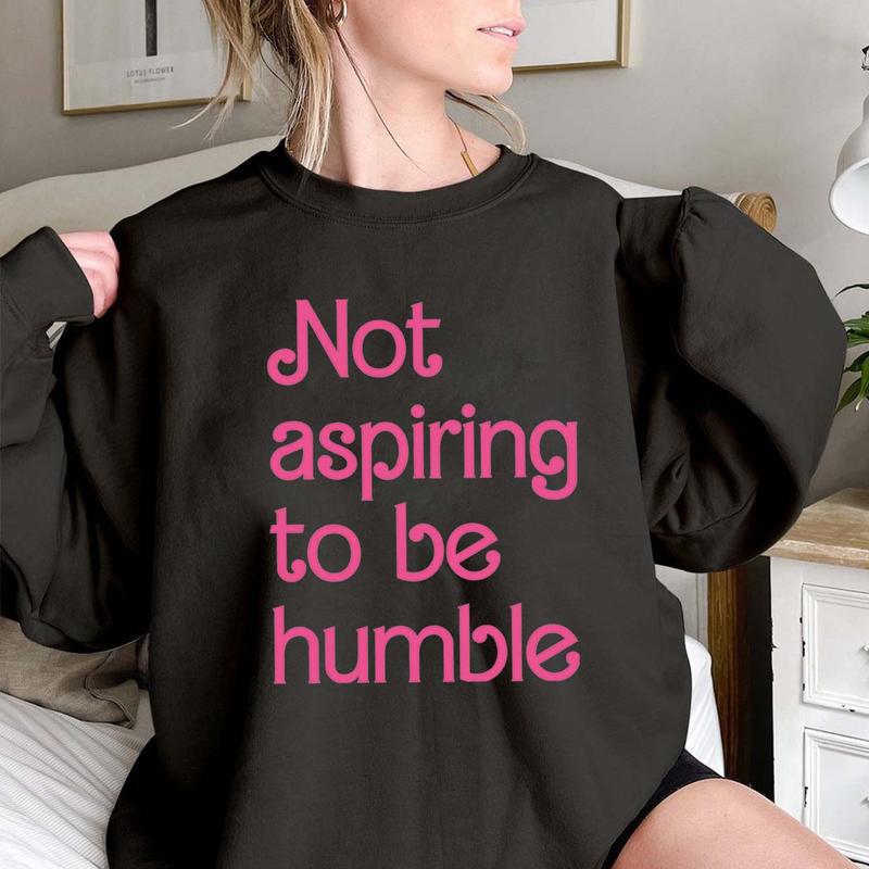 Not Aspiring To Be Humble Shirt, Kamala Harris Shirt, Feminist SweatShirt, Girl Power TShirt for Democrat, Women Empowerment Shirt, Feminist Gift