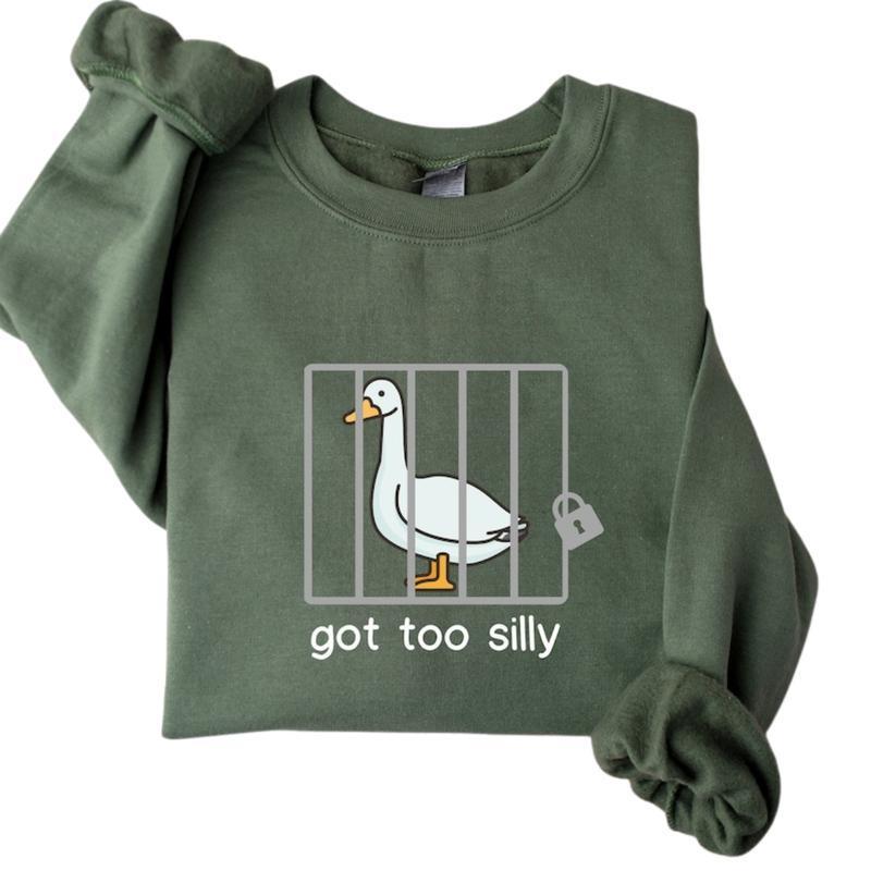 Silly Goose Sweatshirt, Got Too Silly Shirt, Funny Men's Women's Sweater, Trendy College Hoodie Classic Crewneck, Full Sizes, Full Colors, Gift For Hi