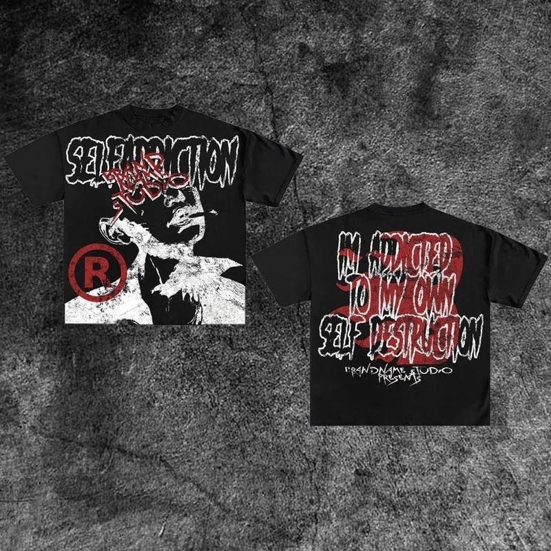 Y2K Graphic Addicted To Own Self Destruction Personalize Printed Tshirt Casual Cotton