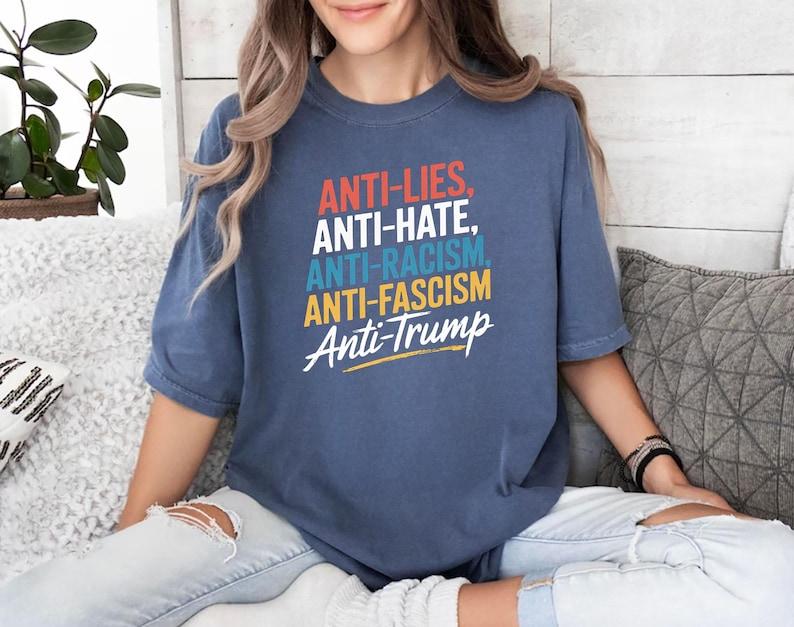 Anti Trump Hate Lies and Fascism Resist Vote 2024 T-Shirt , Anti Trump Shirt