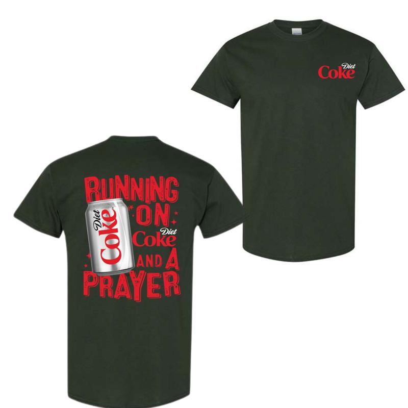 Running On Diet Coke And A Prayer T-Shirt, Diet Coke T-Shirt For Men And Women, Trendy Shirt