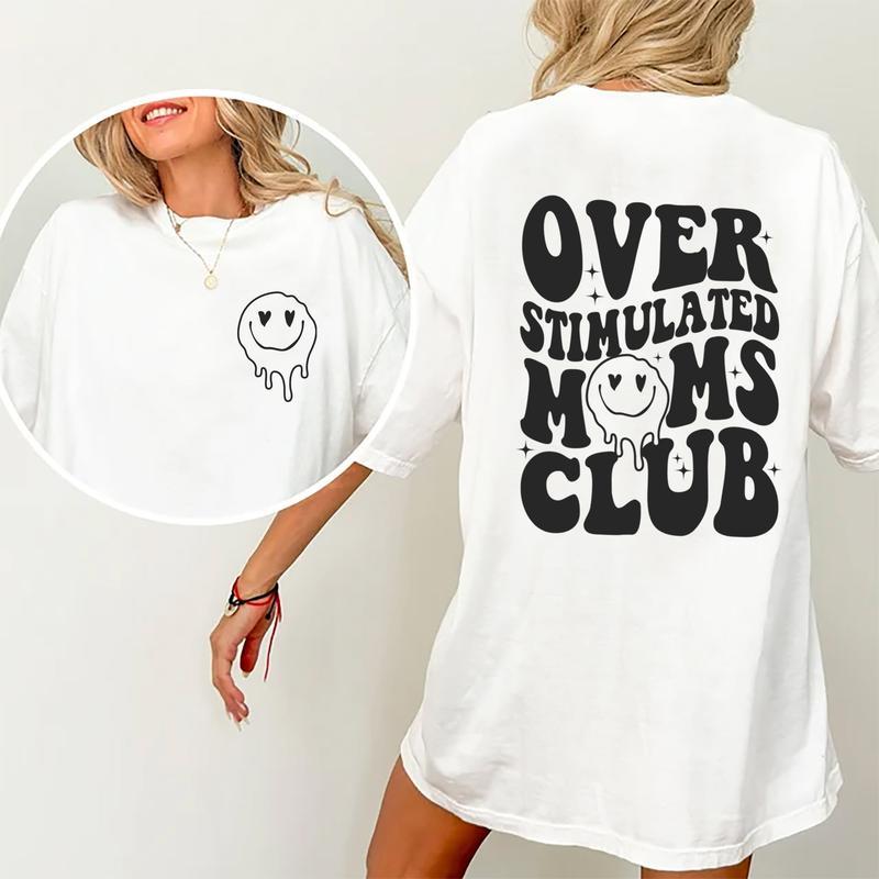 Over Stimulated Moms Club Shirt, Funny Moms Club Graphic T-shirt, Funny Gift For Mom, Vintage Mama Cotton Fabric Printed Tshirt, Fun Tee For Mom Casua