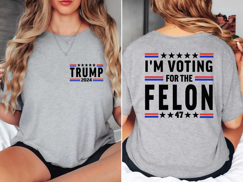I'm Voting For The Feloon Shirt President 2024 Nation Mugshot 47 Trending Unisex Full Color For Men And Women T-Shirt