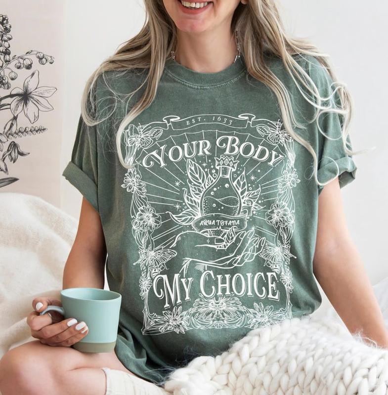 Your Body My Choice Feminist Shirt, Aqua Tofana Tshirt, Womens Right Shirt, Judith Holofernes Shirt, Women Tee