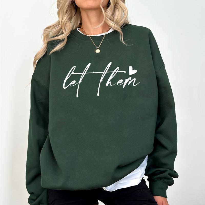 Let Them Sweatshirt, Positive Saying, Mental Health Sweatshirt, Self Love Club, Self Motivation, Positive Sweatshirt Women, Gift For Women Cotton