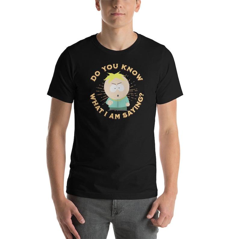 Butters Pimp Do You Know What I Am Saying T-Shirt  South Park Shirt  Pop Culture Tee  Butters Stotch