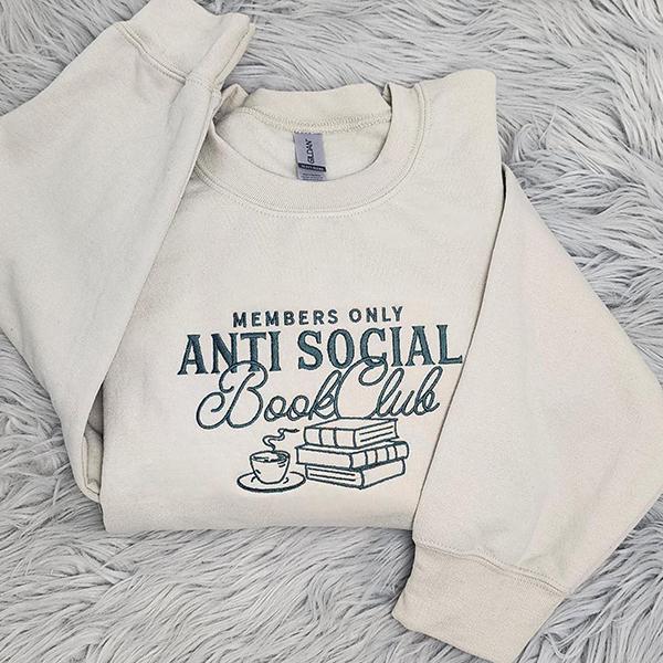 Anti Social Book Club Embroidered Crewneck, Book Club Shirt, Book Lover Crewneck, Bookish Crewneck T-Shirt Sweatshirt Hoodie