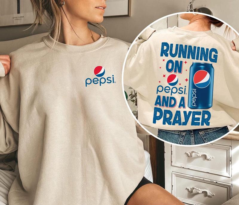 Pepsi Shirt, Running On Pepsi And A Prayer Shirt, Running On And A Prayer Shirt