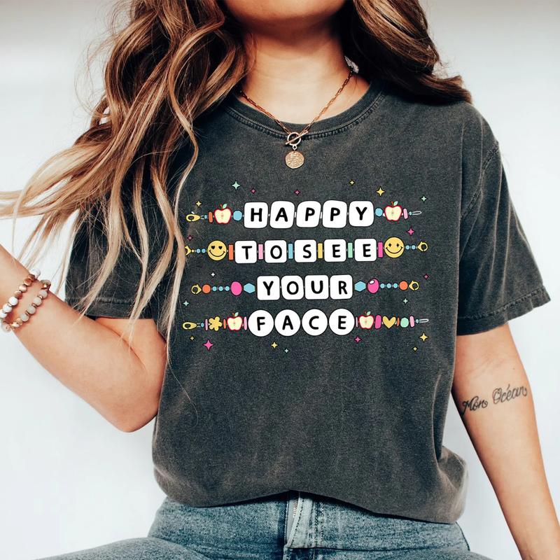 Happy To See Your Face T-shirt, Teacher Friendship Bracelet Tee, Back To School Groovy Teacher, Gift for Teacher, Unisex T-shirt, Gift for Her, Crew N