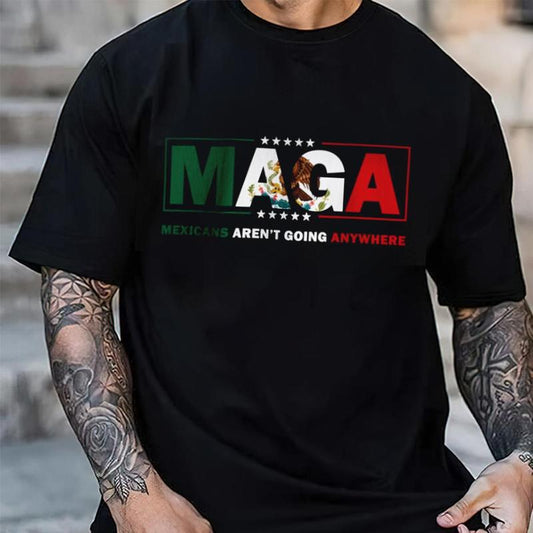 MAGA Mexicans Ain't Going Anywhere Shirt, Immigration Tops for Unisex Hoodie Sweatshirt, Premium Quality Gildan Cotton Patriotic Apparel