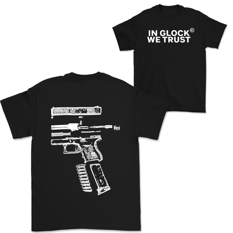 In Glock We Trust Double Side Black Version Shirt Menswear Top Tshirt Casual Classic