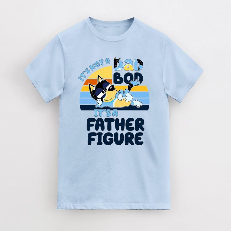It's Not A Dad Bod It's A Father Figure T-Shirt, Bluey Dad T-Shirt, Bluey Gifts for Dad Bluey Bandit Bandit Heeler T-Shirt, Father's Day Gift