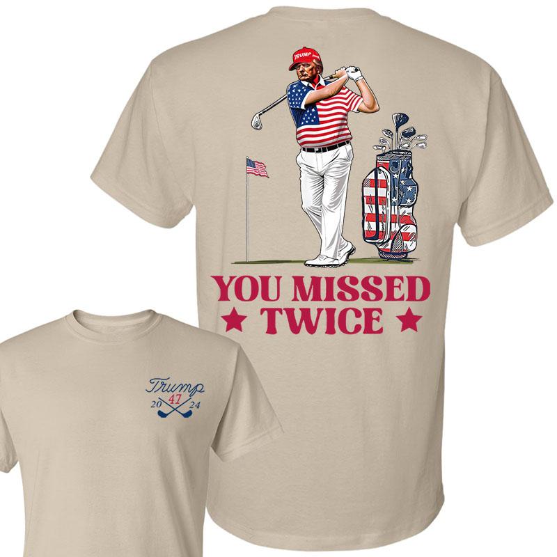 Trump 2024 Golf You Missed Twice Shirt, Trum Barstol Golf Flag, You Missed Twice, Trump Second Assassination Attempt Shirt, Shirt For Trump Supporters