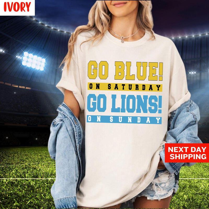 Go Blue! on Saturday, Go Lion on Sunday Tee,Michigan Wolverines Lion Fan Shirt, Football Lovers Gift, Grit Unisex Tee Cotton Fit
