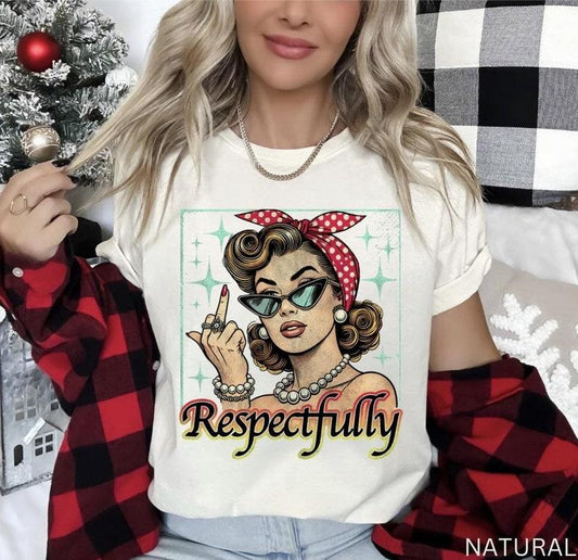 Respectfully Shirt,Retro empowered women feminist shirt,Equal Rights,Social Justice,Human Rights shirt,Girl power shirt,Vintage Women Shirt
