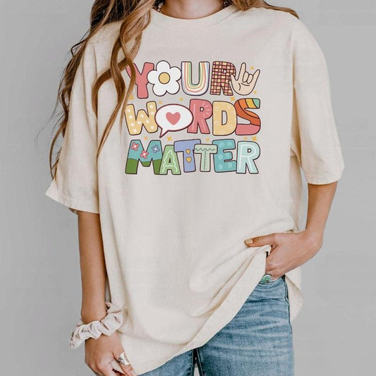 Your Words Matter Shirt, Special Education Teacher Shirt, Custom Back To School Shirt, Sped Teacher Shirts, Gift For Teacher, Back To School, First Da