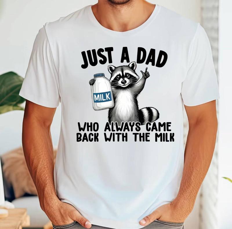 Just A Dad Who Always Came Back With The Milk Shirt, Raccoon Dad Shirt, Fathers Day Gift, Cool Dad Shirt, Cotton Tee, Viral Shirt, Trending Tee, Merch