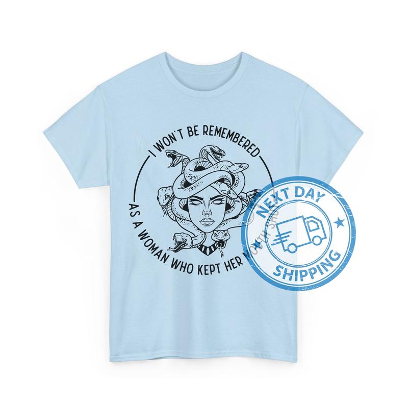 I Won't Be RemÐµmbered As A Woman Who KÐµpt Her MÐ¾uth Shut Feminist Shirts