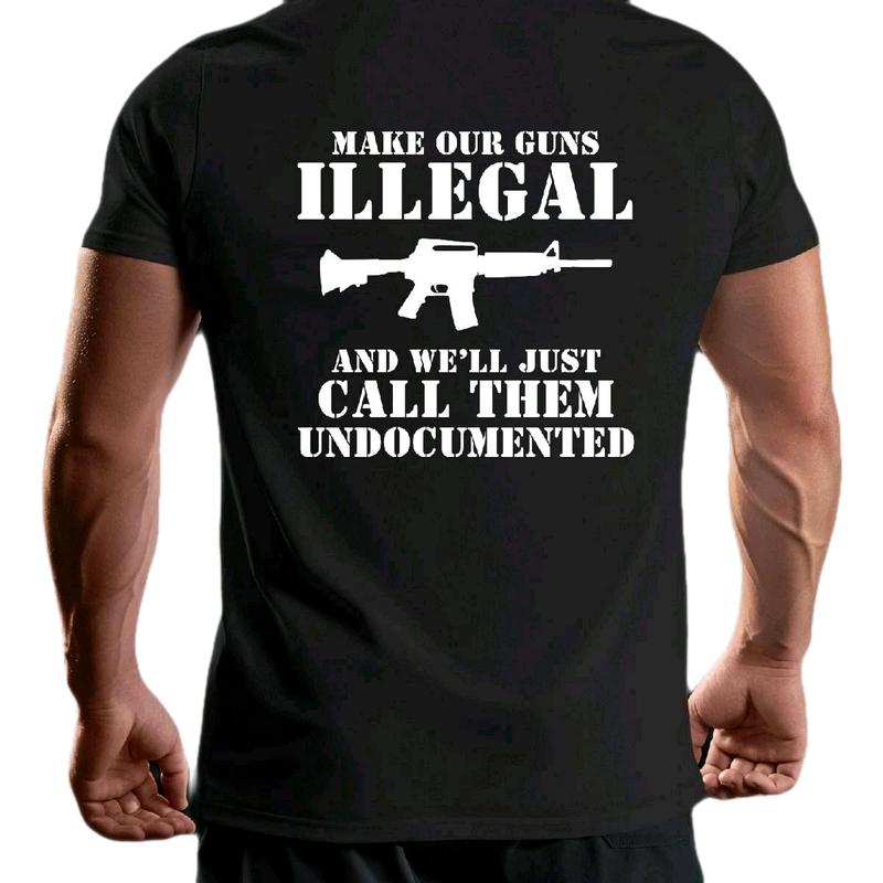 Make Them Illegal and We'll Call Them Undocumented Men's Top T-Shirt - Menswear Cotton armory apparel t shirt
