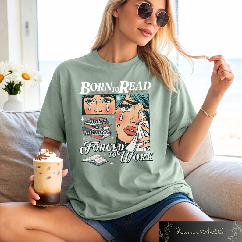 Born To Read Bookish Shirt, Funny Reader Book Addict Tee, Aesthetic Womens Tshirt, All-Season, Perfect for Outdoor & Daily Fashion