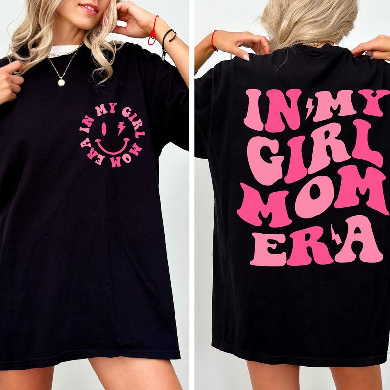 My Girl Mom Era T-Shirt, Mama Shirt, Mothers Day Shirt, Gift For Mom, In My Girl Mom Era Shirt, Girl Mom Era Shirt, Mom Gift