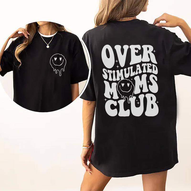 Over Stimulated Moms Club Shirt, Funny Moms Club Graphic T-shirt, Funny Gift For Mom, Vintage Mama Cotton Fabric Printed Tshirt, Fun Tee For Mom Casua
