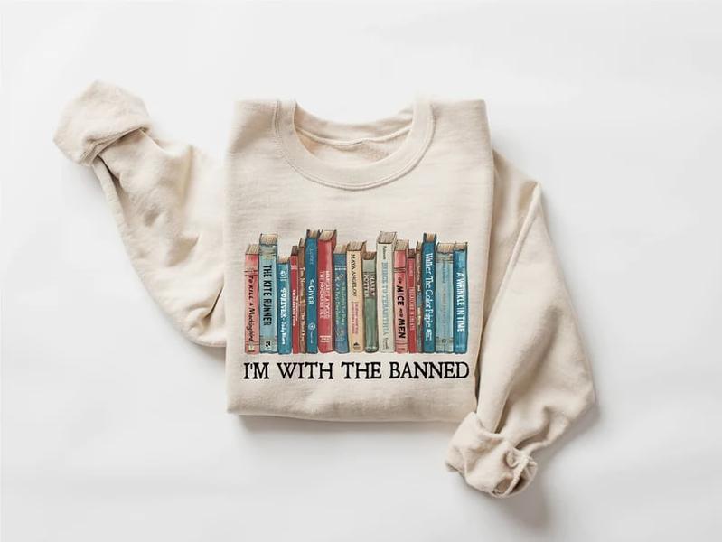 I'm With The Banned Sweatshirt, Banned Books Sweatshirt, Book Lover Teacher, Happy Back To School, Librarian Gift, School Staff Outfit