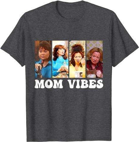 90’s Mom Vibes Funny Mom Life Mother's Day Gift T-Shirt