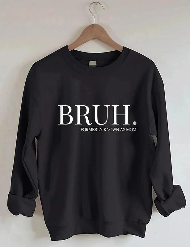 Bruh Formerly Known As Mom Sweatshirt Crewneck - Styles for Every Occasion - High Performance Apparel - All-Gender Fits - Sizes for Everyone - From Cl