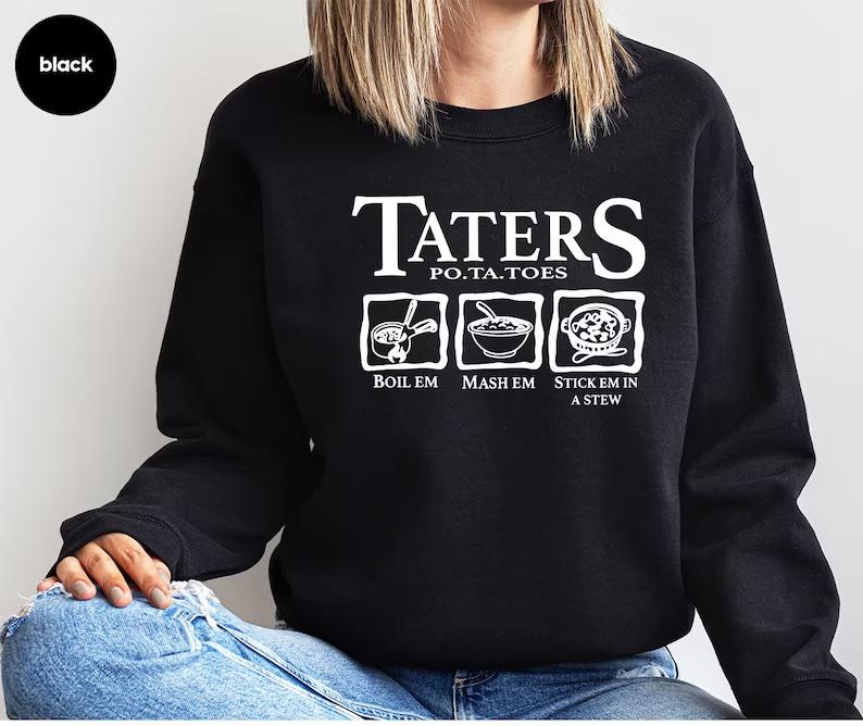 Funny Potatoes Sweatshirts for Men, Boil Em Mash Em Stick Em In a Stew Hoodie