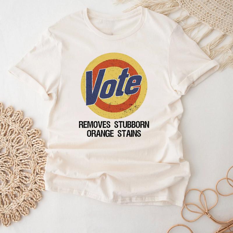 Anti-Trump Vote Tee – Remove Stubborn Orange Stains, Biden President Shirt, Vote Shirt Women, Unisex T-shirt, Gift for Him, Gift for Her, Crew Neck, T