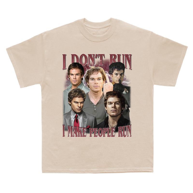 Vintage Dexter Morgan T-Shirt I Don't Run I Make People Run, Casual Fit Fabric Top, Ideal Gift for Movies Lovers - Fleece, Womenswear