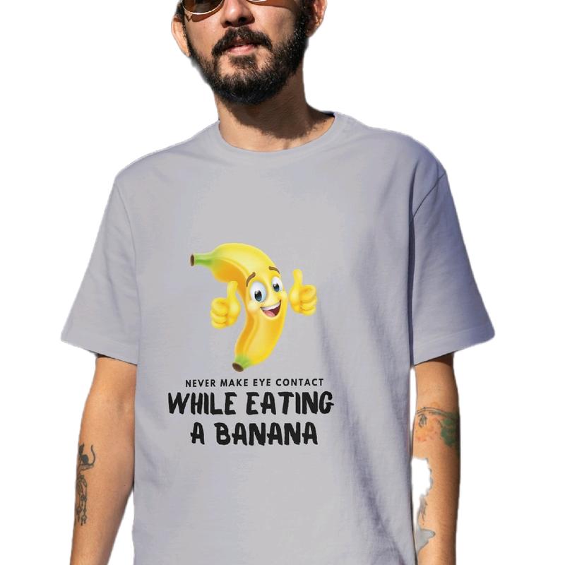 Men's Top - Never make Eye Contact While Eating a Banana T-Shirt - Menswear Cotton Casual food shirt Crewneck funny meme Clothing t shirt graphic tees