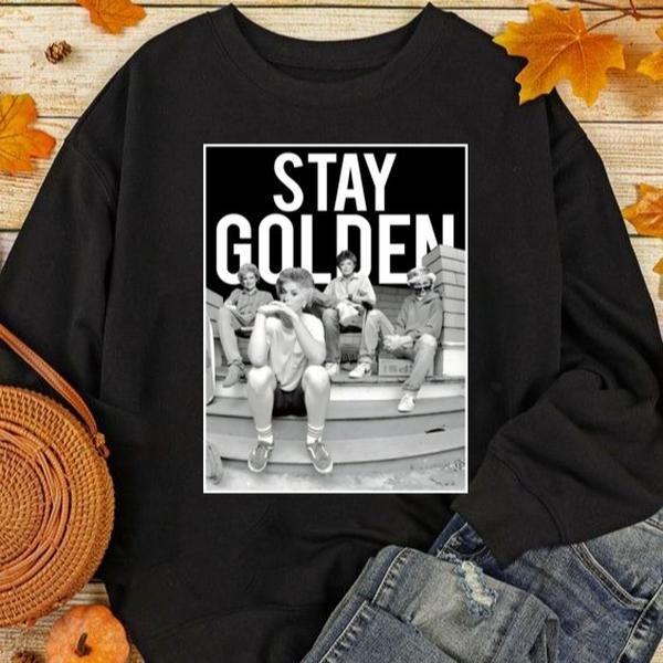 Stay Golden Shirt, Golden Girls Sweatshirt