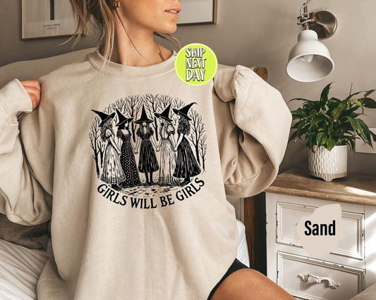 Girls Will Be Girls Witchy Feminist Sweatshirt, Womens Mystic Shirt, Witchy Hoodie, Feminist Witch Shirt, Halloween Gift For Friends