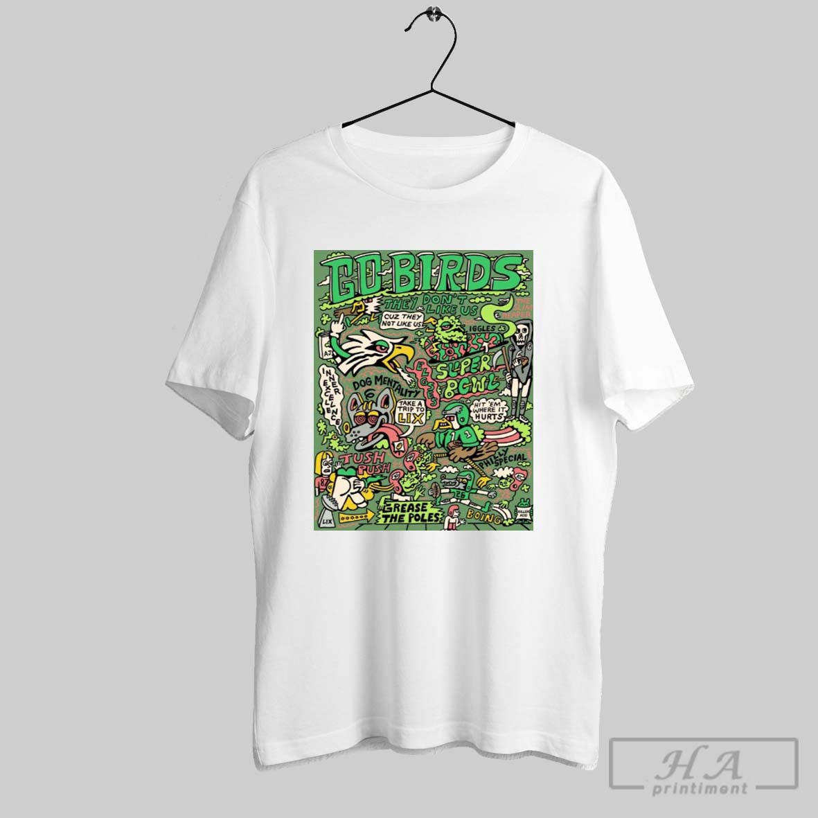 Philadelphia Eagles Go Birds They Dont Like Us Super Bowl Take A Trip To Lix Grease The Poles Poster T Shirt