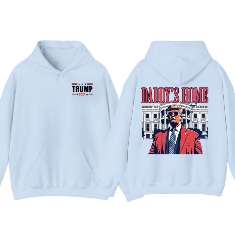 Daddy's Home Trummp Pink 2024 Maga 2024 Trummp Return 45 47 Tshirt - Sweatshirt - Hoodie, For Men, For Women, Classic Cotton