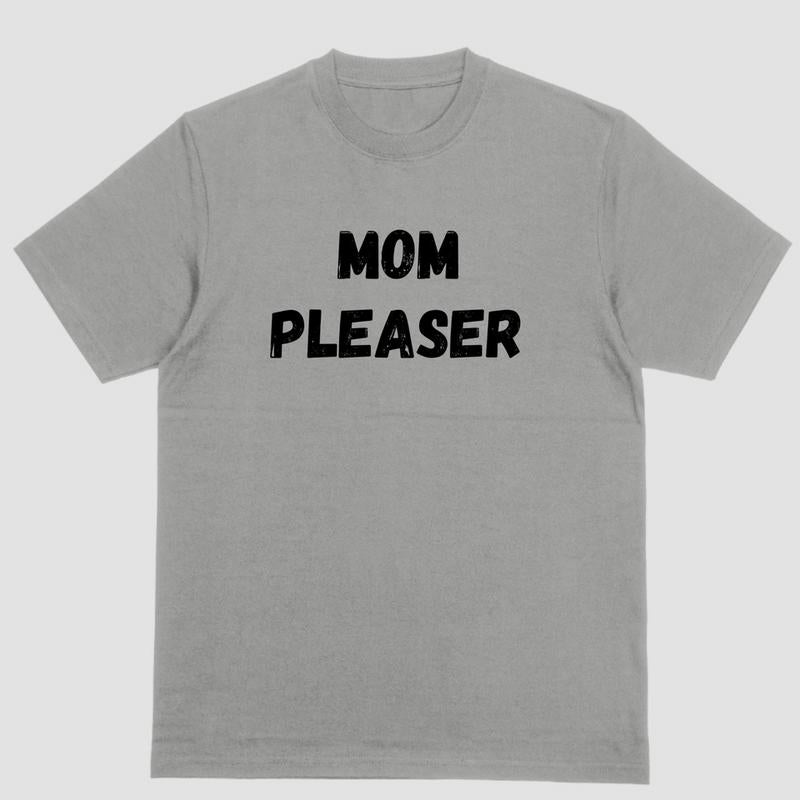 Short sleeve T shirt, MOM PLEASER