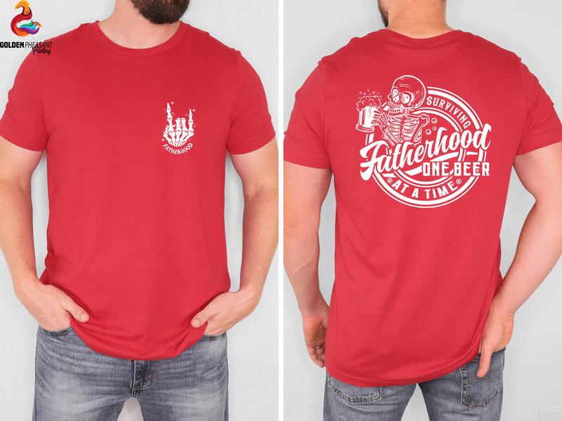 Funny Fatherhood Shirt, Dad Shirt, Trendy Front And Back Shirt, Fathers Day Shirt, Gift For Dad