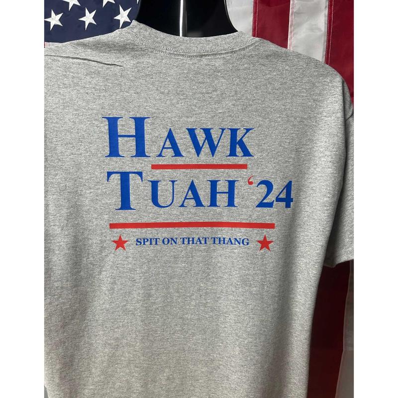 HAWK TUAH 24 SPIT ON THAT THANG T Shirt