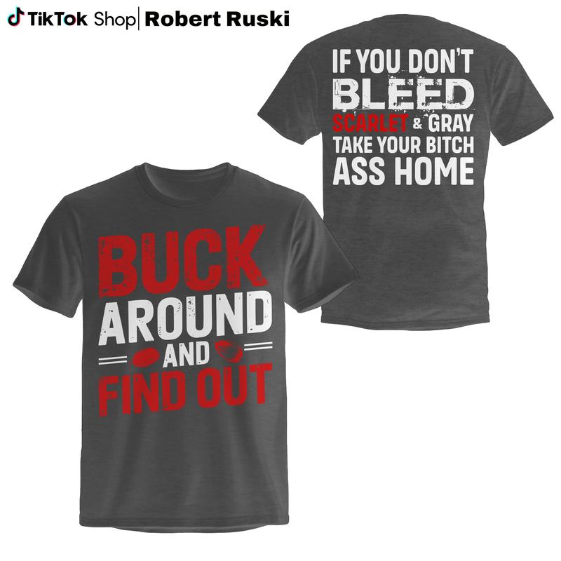 Buck Around And Find Out Shirt, Ohio College Football T-shirt, College Gameday T-shirt